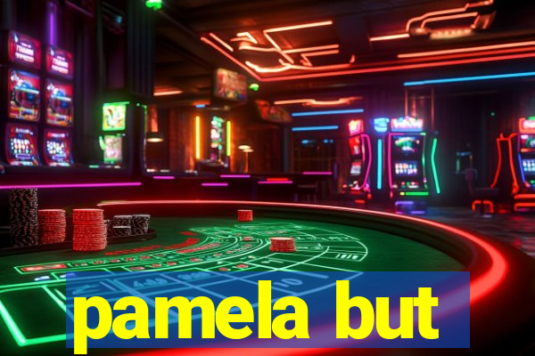 pamela but